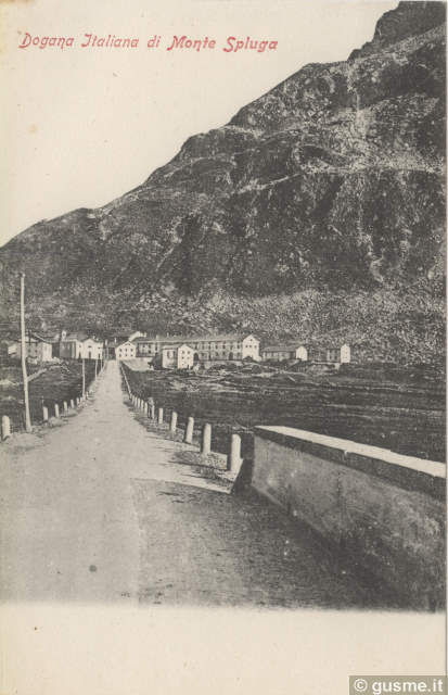 C1900-no-vi Dogana Italiana di Montespluga_senno-00088A-CH2mspl - click to next image